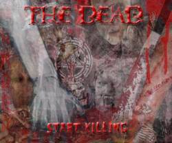 The Dead (USA) : Start Killing